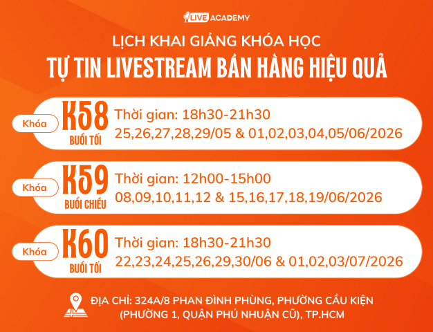 HỌC VIỆN ĐÀO TẠO LIVESTREAM THỰC CHIẾN HÀNG ĐẦU VIỆT NAM
