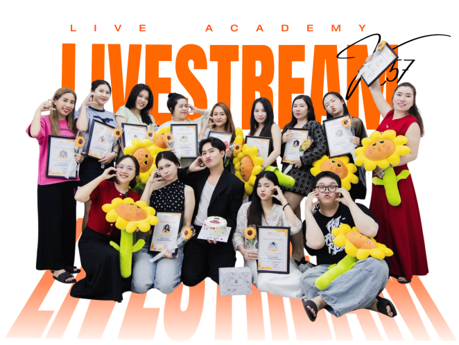 [K57] - Livestream Thực Chiến | LIVE Academy - Học viện đào tạo Livestream và Kỹ năng